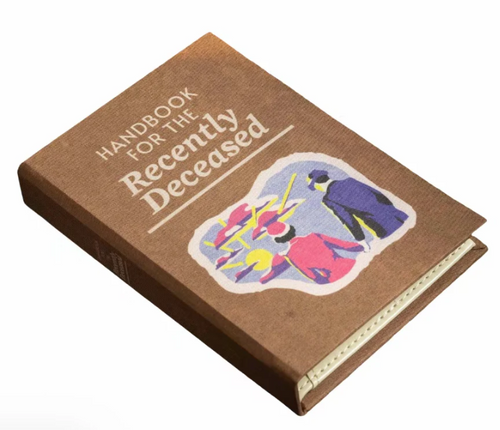 Handbook For The Recently Deceased (Pre-Order Only)